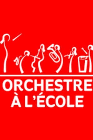 Orchestre à l'Ecole