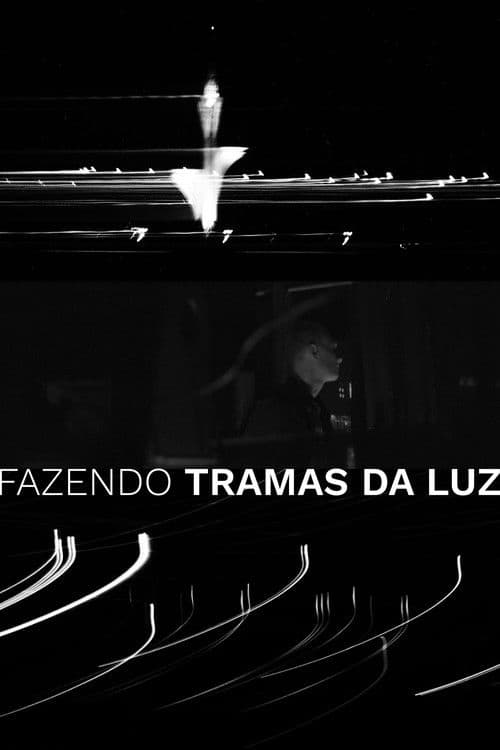 Fazendo "Tramas da Luz"