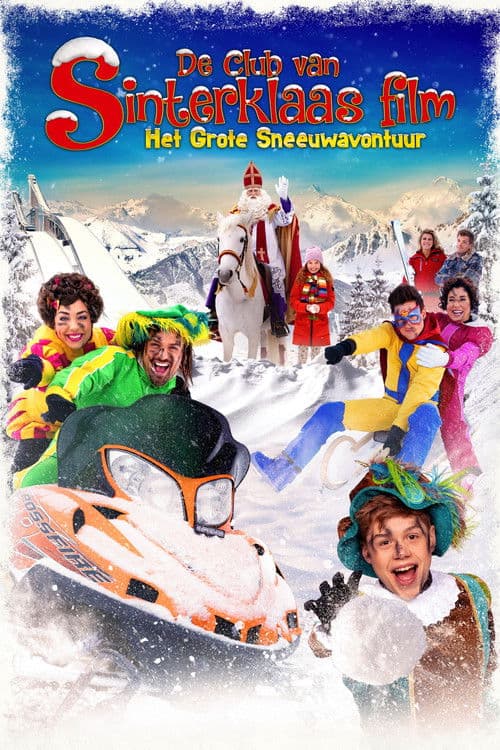 De Club van Sinterklaas: Het Grote Sneeuwavontuur