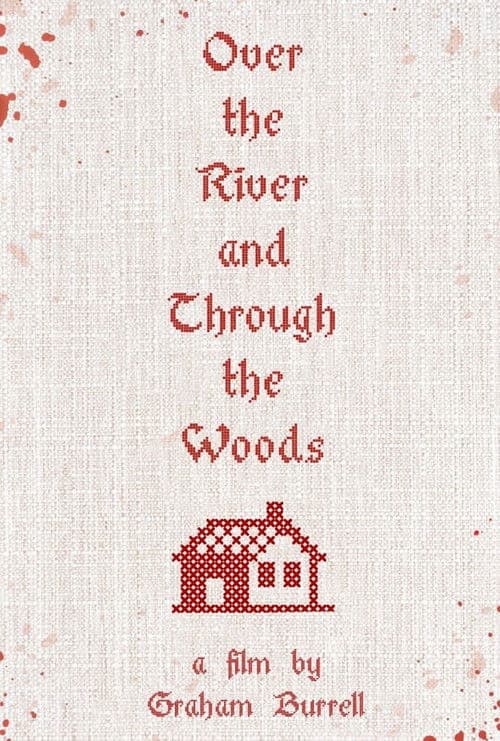 Over the River and Through the Woods