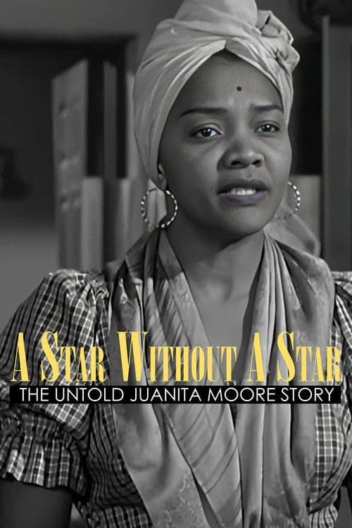 A Star Without a Star: The Untold Juanita Moore Story