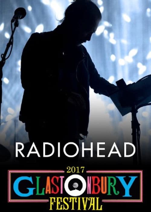 Radiohead: Glastonbury 2017