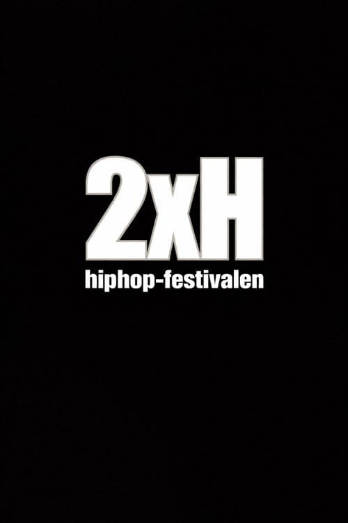 2XH Hiphop-festivalen 2000