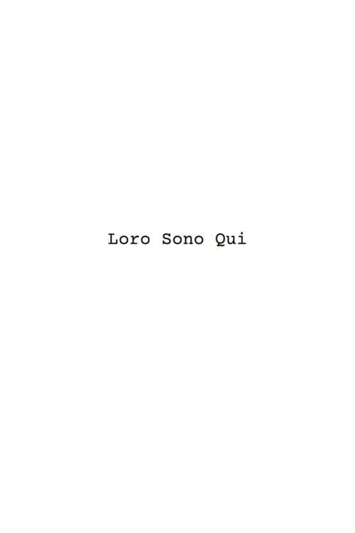 Loro Sono Qui