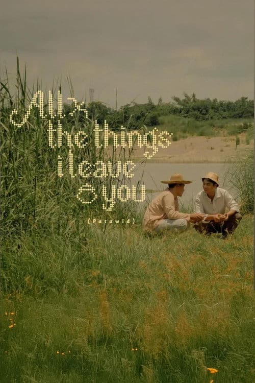 All the Things I Leave You