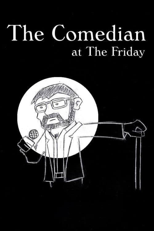 The Comedian at the Friday