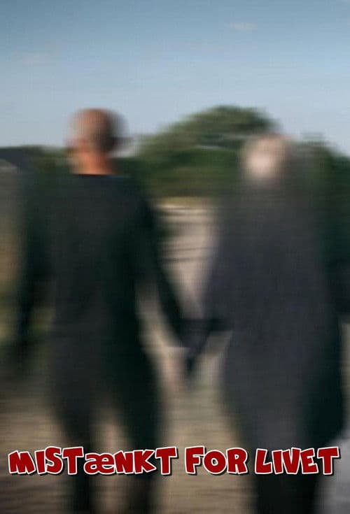 Dokumentar: Mistænkt for livet