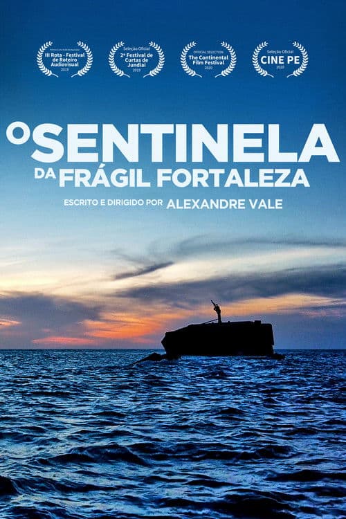 O Sentinela da Frágil Fortaleza