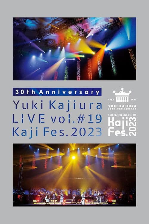 30th Anniversary Yuki Kajiura LIVE vol.#19 ～Kaji Fes.2023～