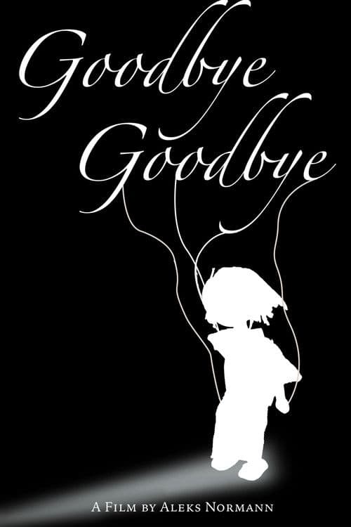 Goodbye, Goodbye