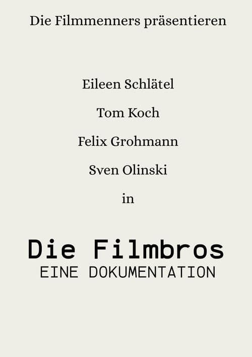 Die Filmbros - Eine Dokumentation