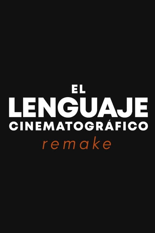 El lenguaje cinematográfico REMAKE