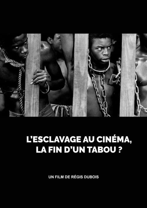 L’esclavage au cinéma, la fin d’un tabou ?