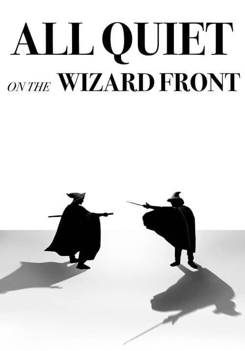 All Quiet on the Wizard Front