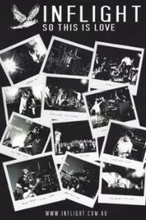 Inflight – So This Is Love (Making Of Album)