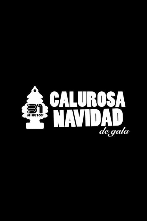 31 Minutos: Calurosa Navidad de Gala