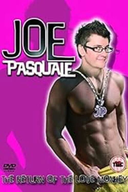 Joe Pasquale: Return of the Love Monkey