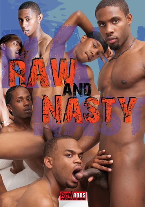 Raw and Nasty