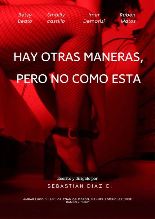 Hay otras maneras, pero no como esta