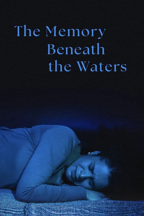 The Memory Beneath the Waters