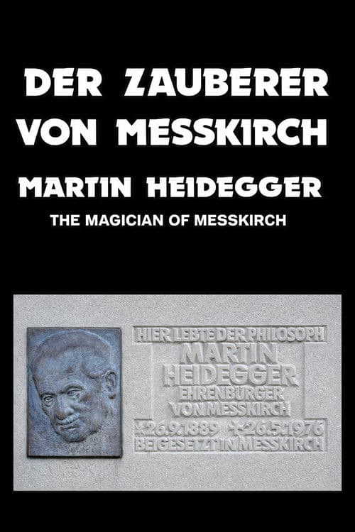 The Magician of Messkirch: Martin Heidegger