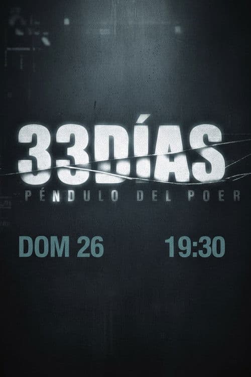 33 días - El péndulo del poder