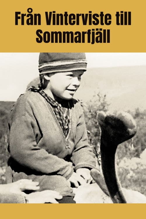 Från vinterviste till sommarfjäll