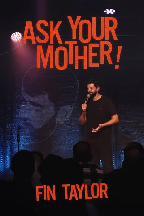 Fin Taylor: Ask Your Mother