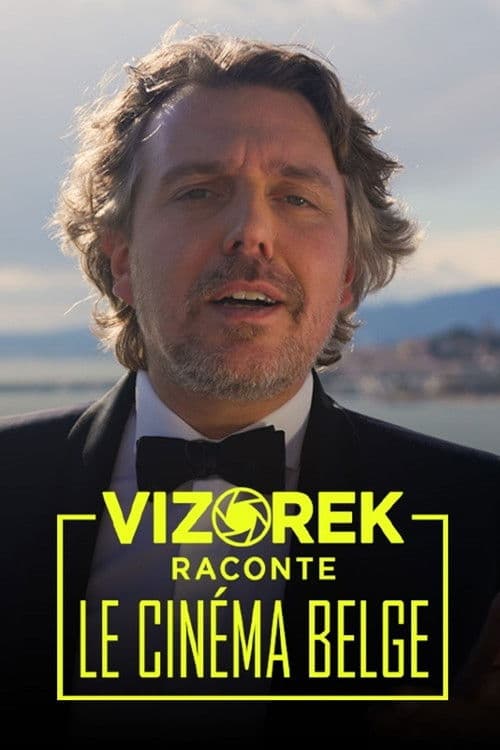 Vizorek raconte le cinéma belge