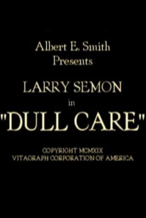 Dull Care