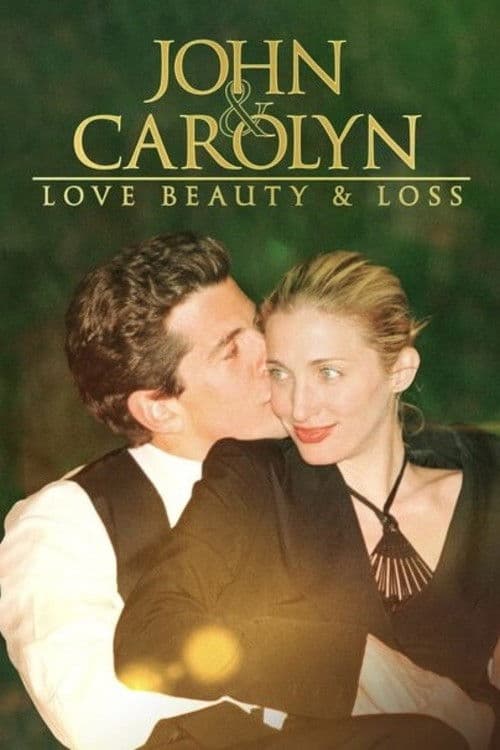 John and Carolyn: Love, Beauty and Loss