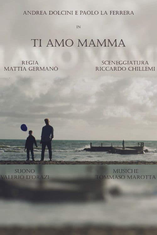 Ti amo mamma