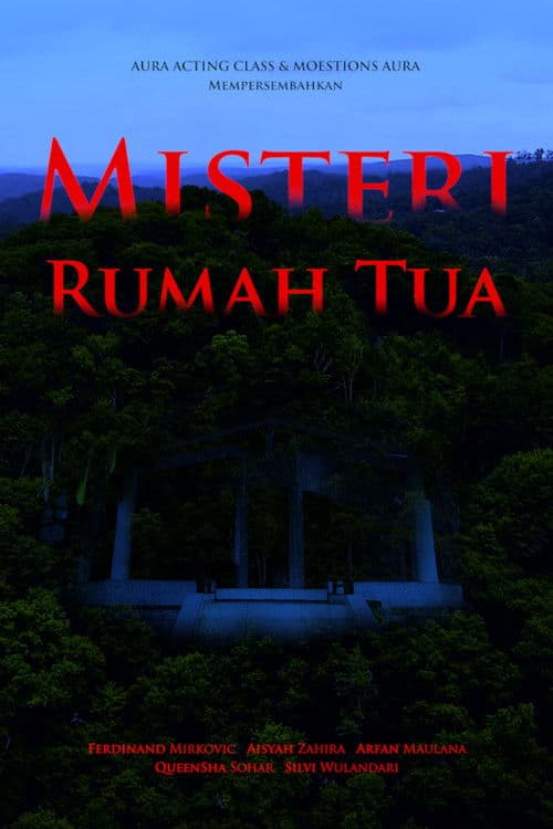 Misteri Rumah Tua