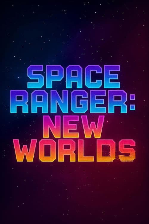 Space Ranger: New Worlds