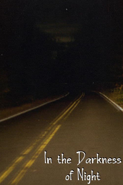 In the Darkness of Night