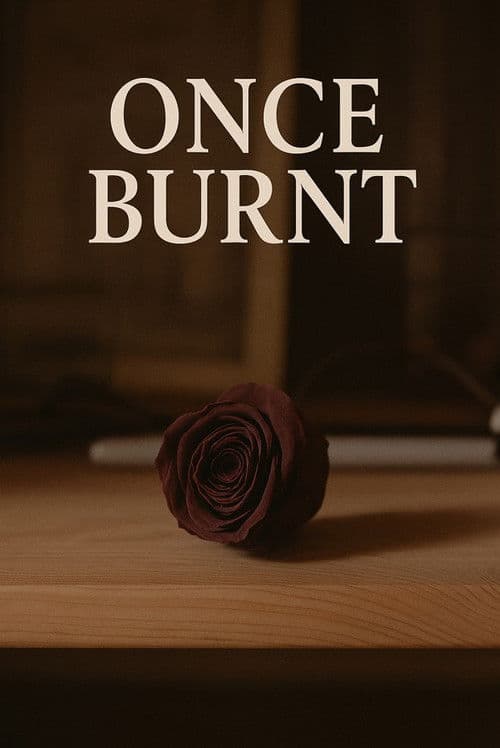 Once Burnt