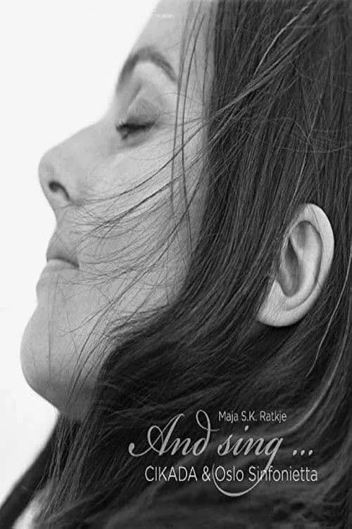 Maja S.K. Ratkje- And Sing ...Oslo Sinfonietta, Maja S.K. Ratkje & Cikada