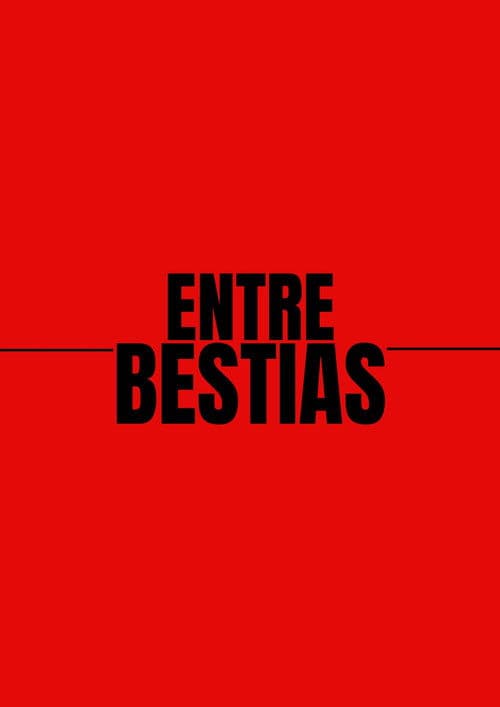 Entre Bestias