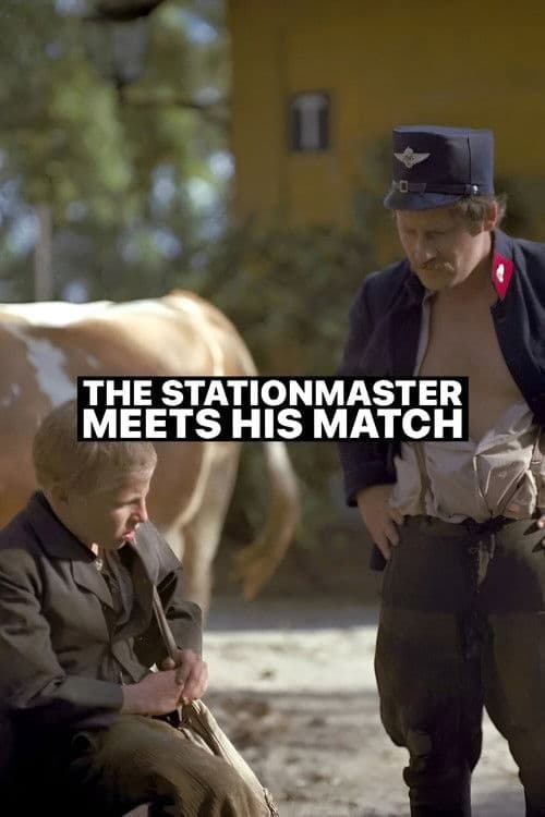 The Stationmaster Meets His Match