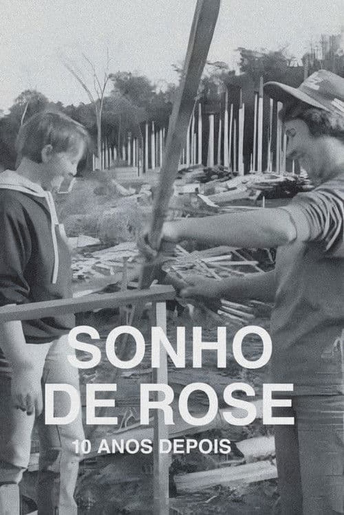 O Sonho de Rose: 10 Anos Depois