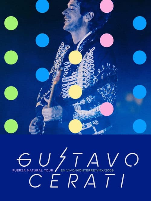 Gustavo Cerati: Fuerza Natural Tour