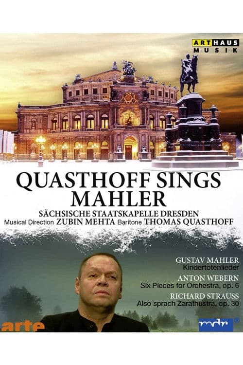 Quasthoff sings Mahler (Staatskapelle Dresden, 2010)