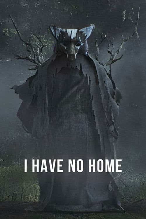 I Have No Home