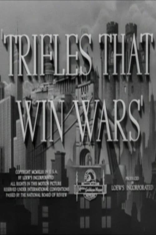Trifles That Win Wars