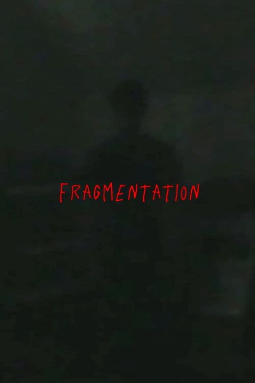 Fragmentation