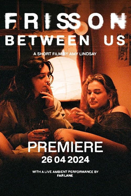Frisson between Us