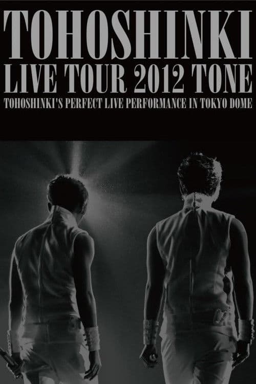 TVXQ! LIVE TOUR 2012 ~TONE~