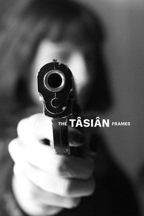 Screenplay: Tâsiân: Frames