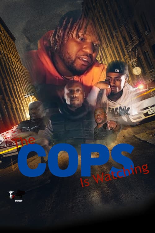 The Cops is Watching