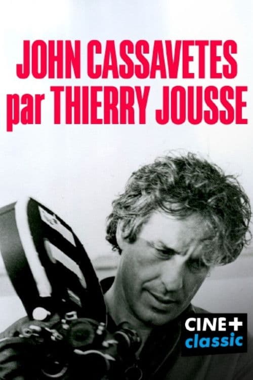 John Cassavetes par Thierry Jousse